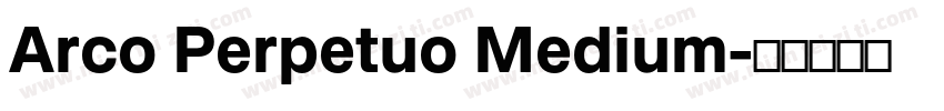 Arco Perpetuo Medium字体转换